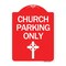 Signmission Church Parking Only Cross Symbol, Red & White Aluminum Architectural Sign, 18" x 24", RW-1824-24268 A-DES-RW-1824-24268 - alternate 1